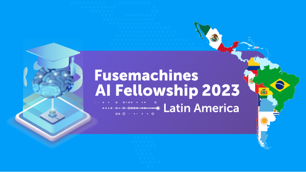 All You Need to Know About Fusemachines AI Fellowship Latin America
